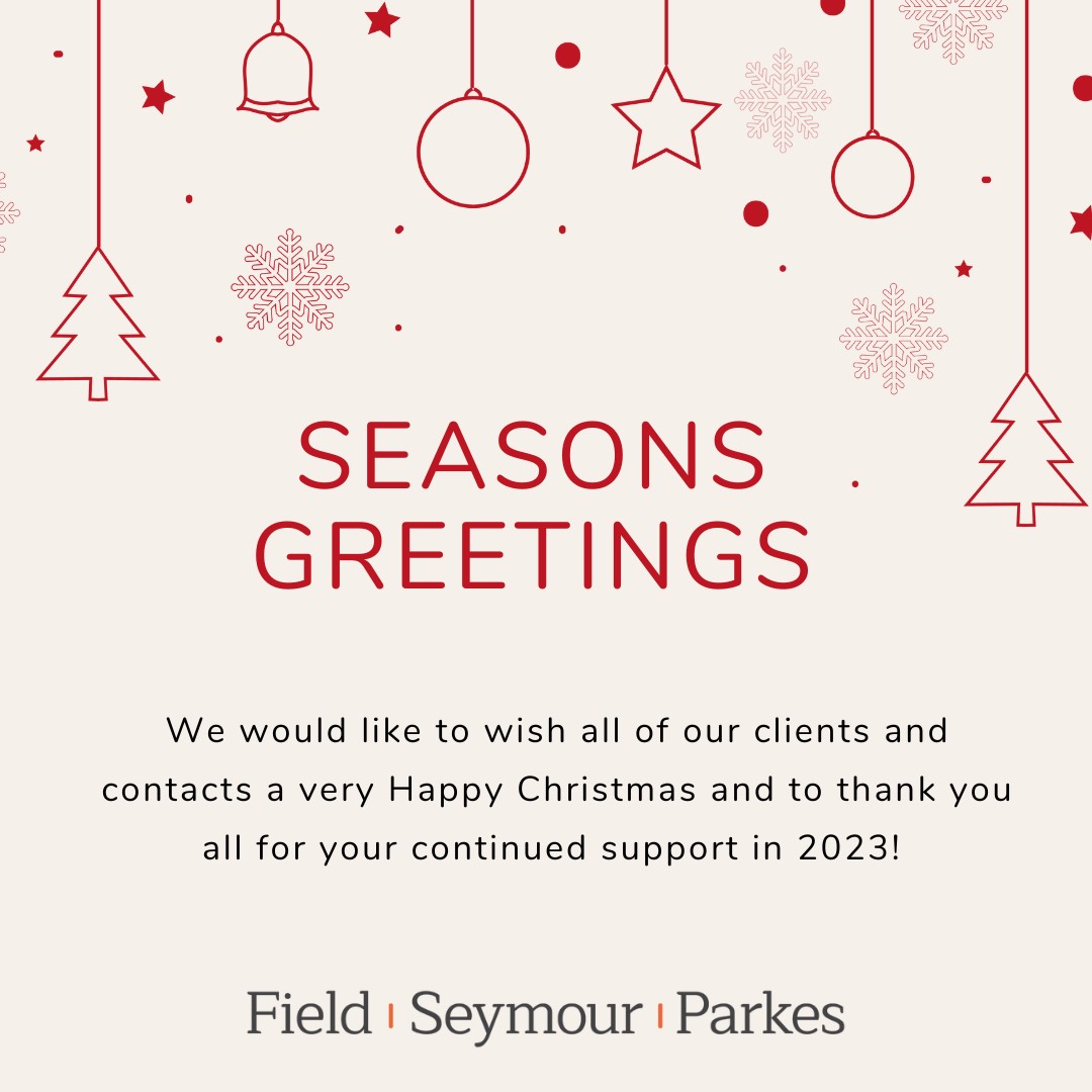 Seasons greetings from everyone at Field Seymour Parkes
